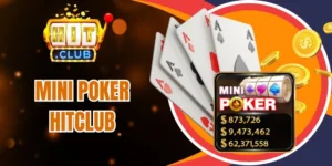 Tổ hợp thắng cược trong Mini Poker Hitclub