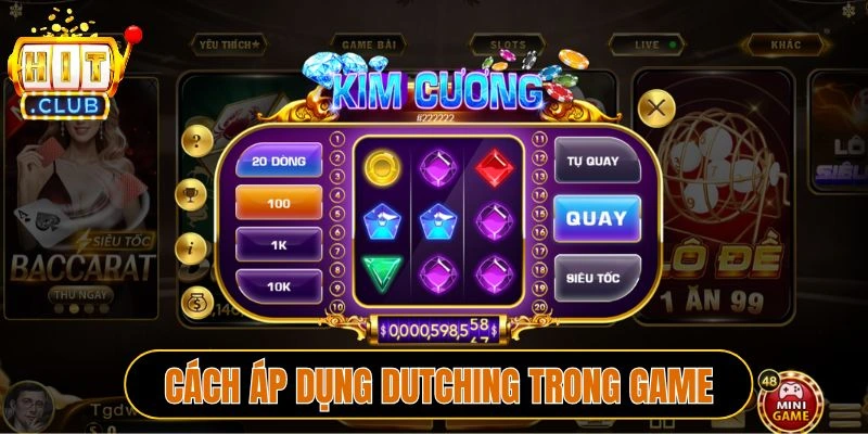 Cách áp dụng Dutching trong game