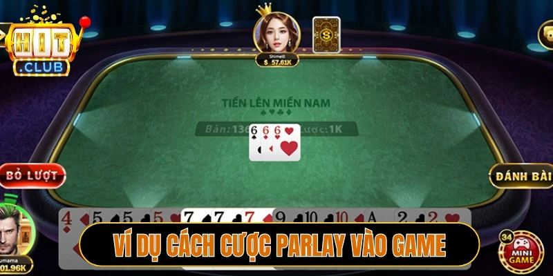 Ví dụ cách cược Parlay vào game